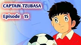 CAPTAIN TSUBASA ' EPISODE 15 ' BAHASA INDONESIA