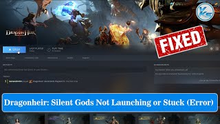 ✅ Fix Dragonheir: Silent Gods Launching The Game Failed, Black Screen, Not Starting, Stuck & Running screenshot 3