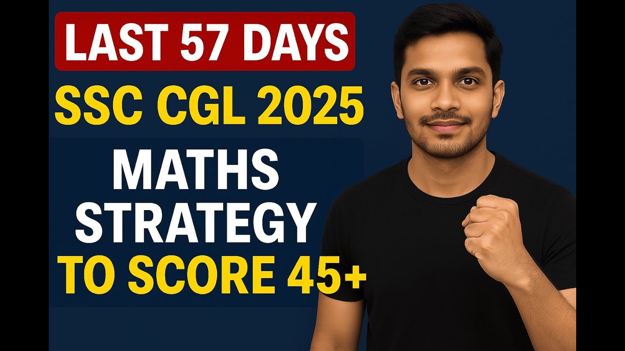 SSC CGL 2025: Last 60 Days Maths Strategy 🔥| 60 Days में कैसे करें ...