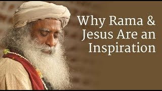 Ram Navami Speical : Why Rama and Jesus Are an Inspiration | Sadhguru