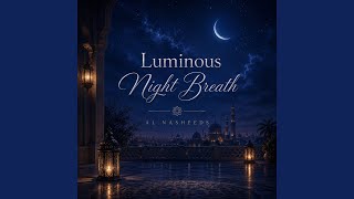 Luminous Still Heart - Al Nasheeds