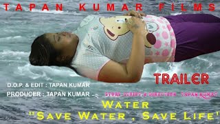 Trailerwater Moviestory Script Direction- Tapan Kumartapan Kumar Films