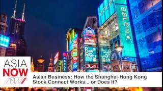 How the shanghai-hong kong stock connect works… or does it?