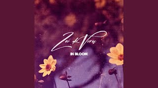 Video thumbnail of "Zoé De Vera - In Bloom"