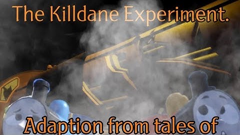 The Killdane Experiment: tales from the scrap sidings adaption.
