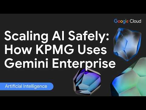 KPMG Strategy: Scaling Generative AI Safely with Gemini Enterprise