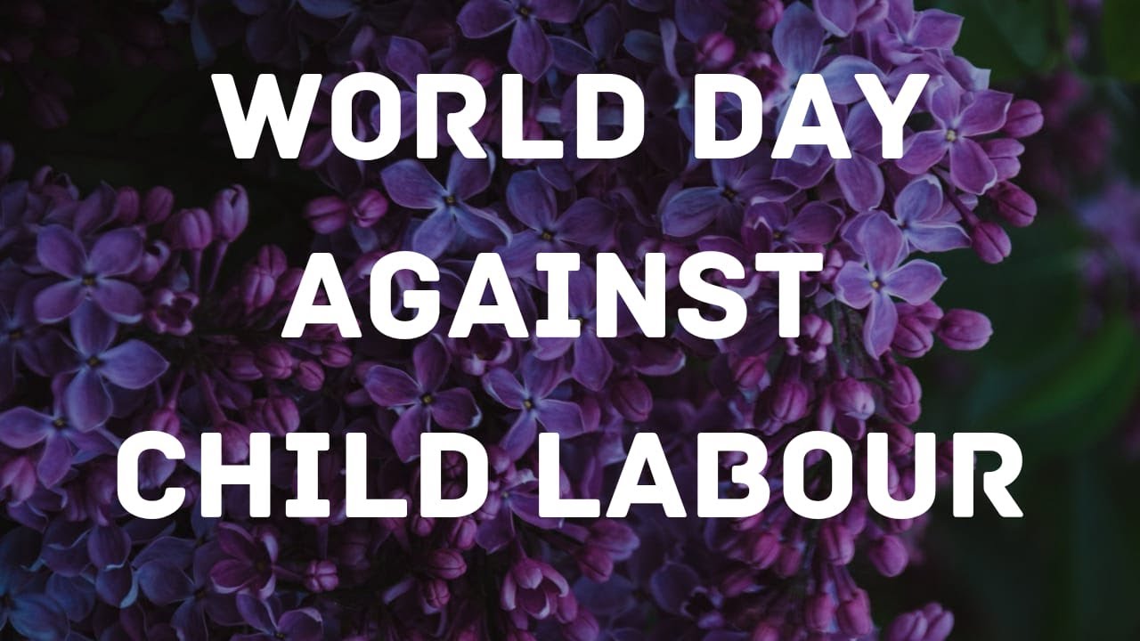World Day Against Child Labour Meaning In Hindi Lowongan Terbaru