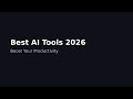 Best AI Tools 2026 | Boost Productivity | Save Hours