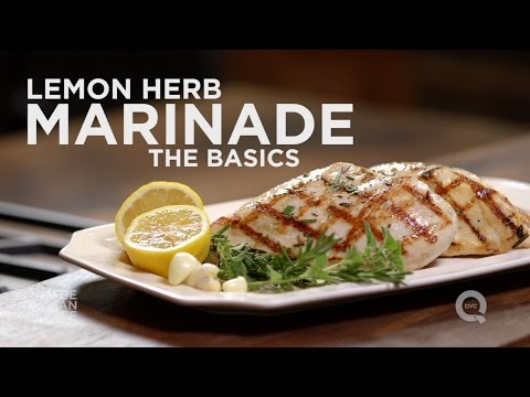 how-to-make-lemon-herb-chicken-marinade---the-basics-on-qvc