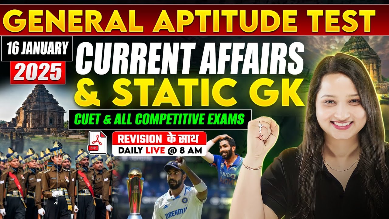 16 January Current Affairs 2025 | Important STATIC GK for CUET GAT ...