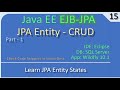 JPA EJB CRUD | Part 1 - Entity States | JavaEE EJB JPA Tutorials #15