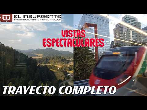 COMPLETE ROUTE on the MEXICO-TOLUCA INTERCITY TRAIN Observatory Zinacantepec Route