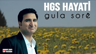 Hgs Hayati - Gula Sorê (2021 © Aydın Müzik)