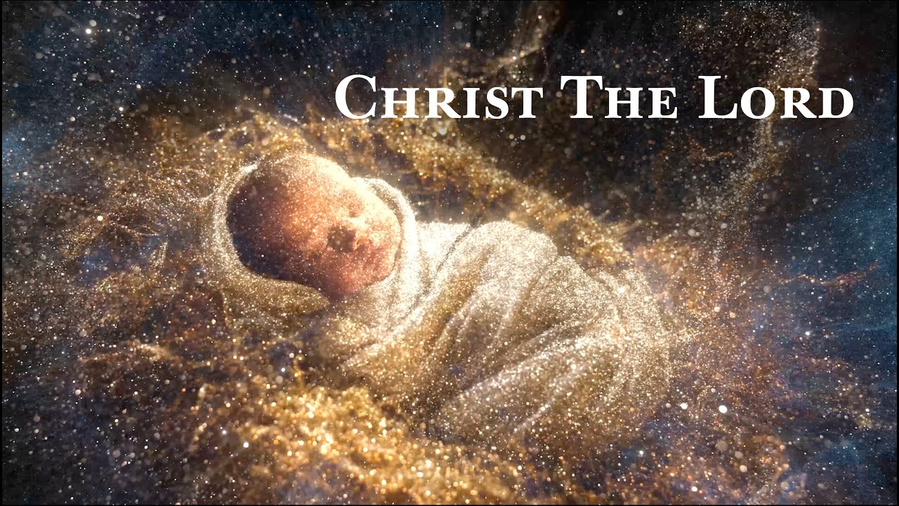 Christ The Lord Music Video Christ The Lord Music Video