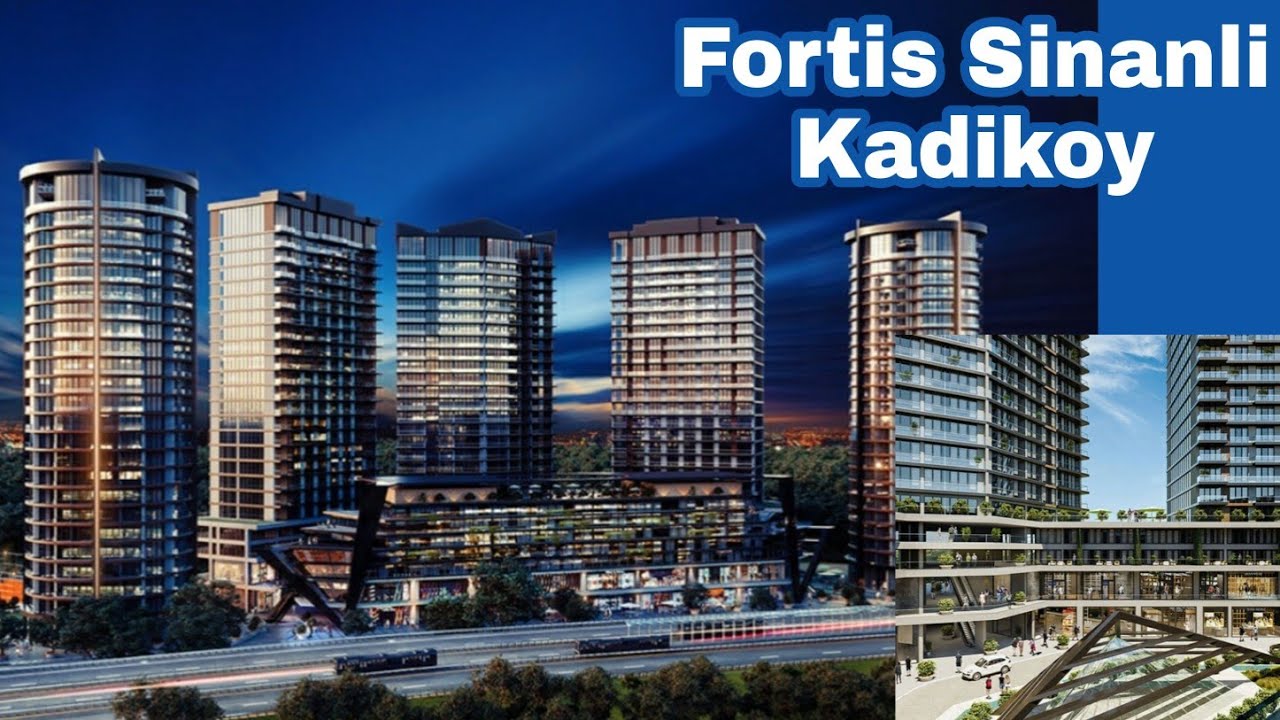 Fortis Sinanli, the new center of Kadikoy Istanbul projects Kadikoy