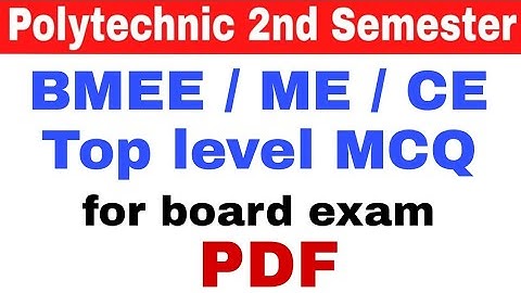 BMEE OBJECTIVE QUESTIONS | Civil/Mechanical/Electrical Engineering MCQ pdf