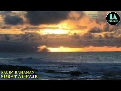 Beautiful Quran Recitation Surat Al-Fajr || Salim Bahanan