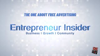 Entrepreneur Insider | The One about Free Advertising