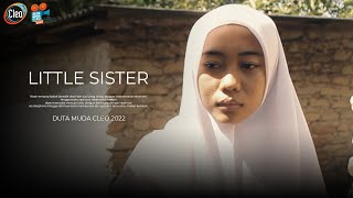 LITTLE SISTER l DUTA MUDA CLEO 2022