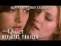 The Quiet  | Official Trailer (2005)