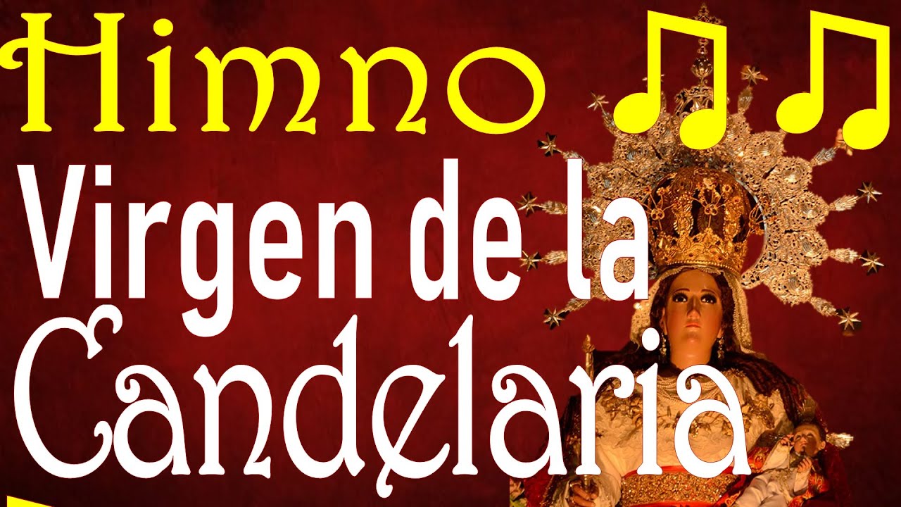 🔺🌟⛪🕯Himno a la Virgen de la Candelaria -🎶 cantada ⭐🔻
