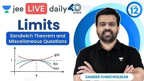 Limits L7 | Sandwich theorem & Miscellaneous Problems | #jee2024 #jee2025 #sameerchincholikar