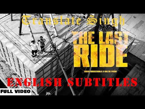 Sidhu Moosewala The Last Ride English Translation