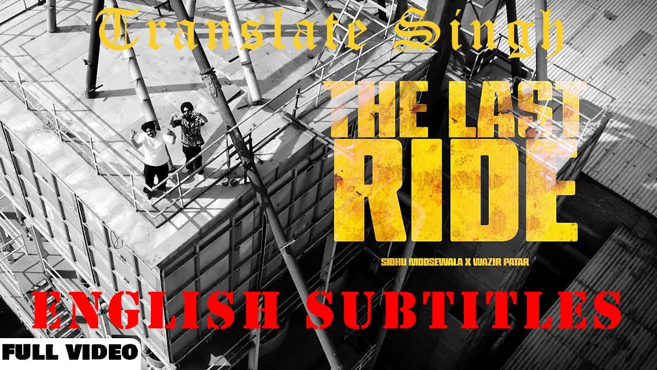 Sidhu Moosewala The Last Ride English Translation