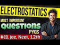 Electrostatics || Questions Practice (PQYs ) || Lec-19 || Class- 12th || iit jee, neet ||