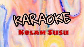 Download Lagu Karaoke Kolam Susu Tahan Badhai MP3
