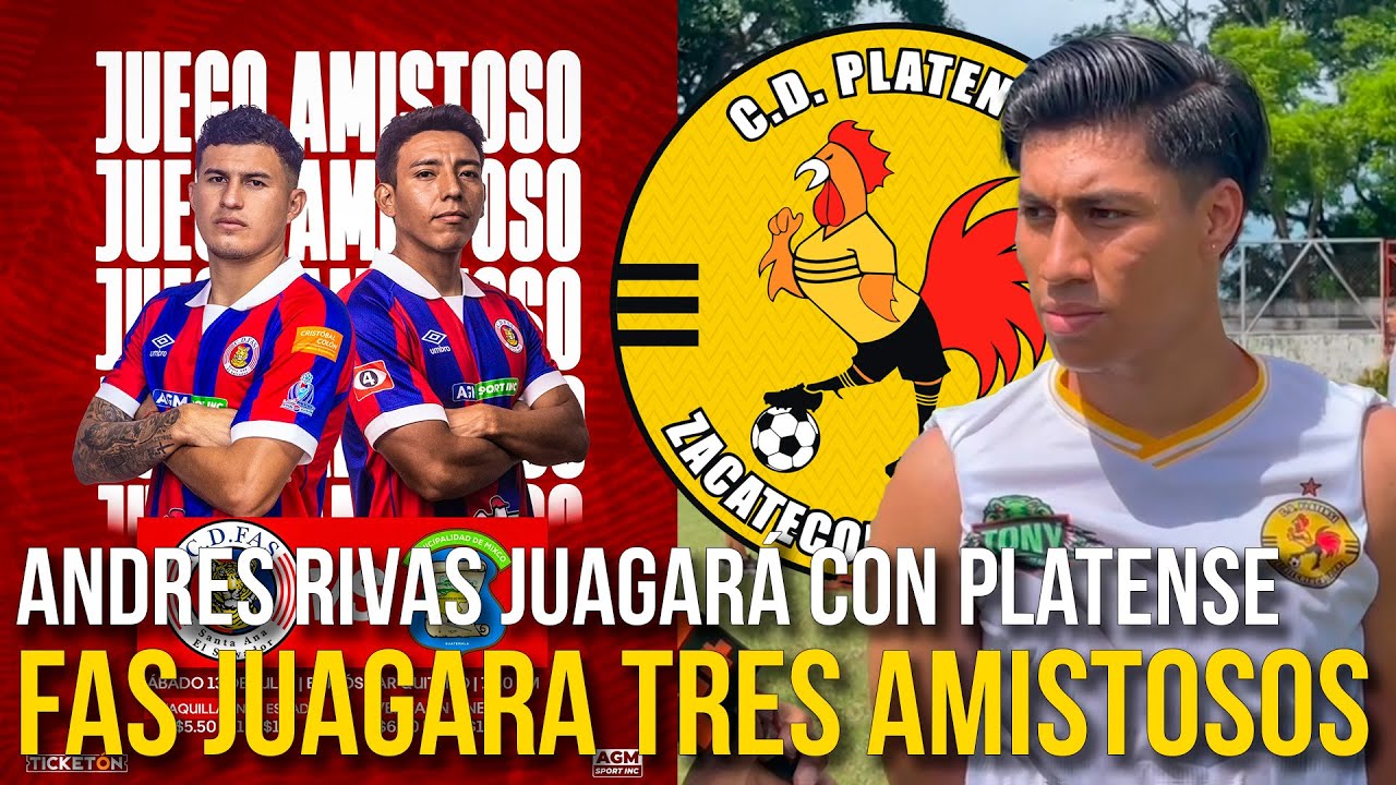 FAS jugará tres amistosos ante equipos de Guatemala | Andrés Rivas es ...