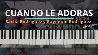 Video thumbnail of "#TUTORIAL Algo Sucede Cuando Le Adoras - Sacha Rodríguez y Raymond Rodríguez  |Kevin Sánchez Music|"