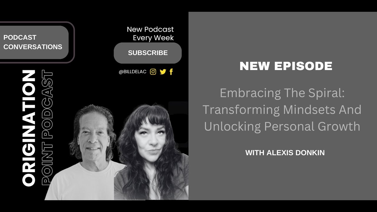 Origination Point Podcast Ep. #49 | Embracing the Spiral ft. Alex Donkin