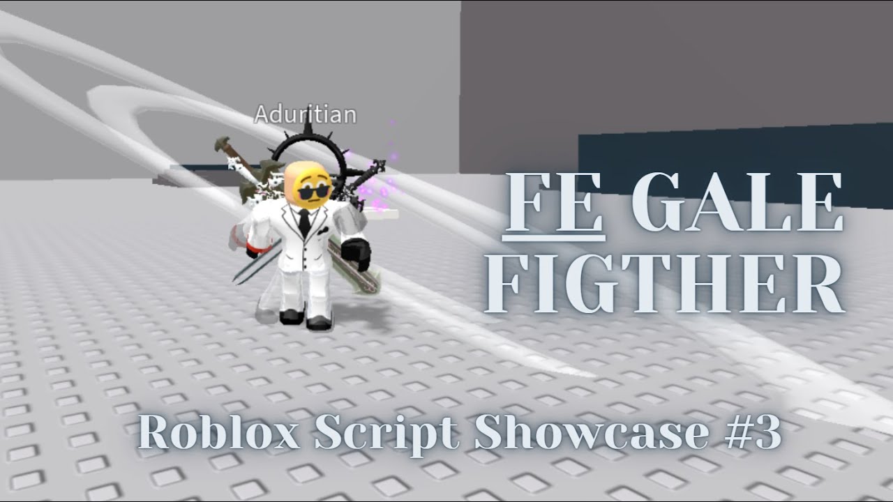 Roblox FE Script Showcase #3 | FE Gale Fighter - YouTube