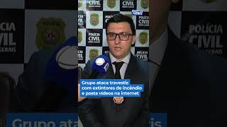 Grupo ataca travestis com extintores de incendio e posta s na internet