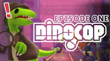 SO MANY SIDE QUESTS! 100 SUB SPECIAL, THANK YOU! | EPS 1 - DinoCop |