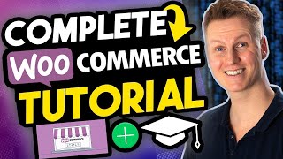 Complete WooCommerce Tutorial | eCommerce Tutorial