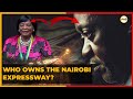 Expressway SCANDAL How Kenyatta Family Built A Fortune Behind Closed Doors Plug Tv Kenya Expressway SCANDAL How Kenyatta Family Built A Fortune Behind Closed Doors Plug Tv Kenya