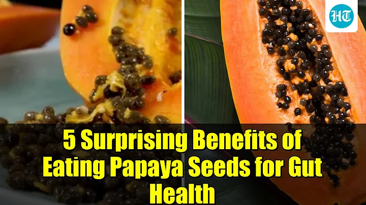 5 Surprising Benefits of Eating Papaya Seeds for Gut Health