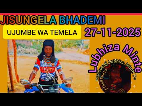 JISUNGELA BHADEMI UJUMBE WA TEMELA Lubhiza Minte Msabazaji 2025