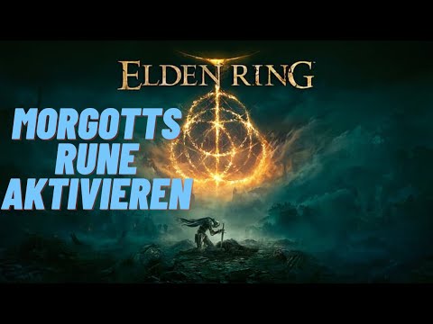 Elden Ring Morgotts Große Rune Aktivieren