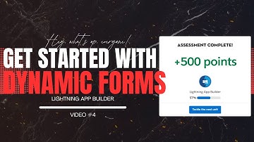 Get Started with Dynamic Forms in Salesforce | Lightning App Builder Trailhead complete Guide