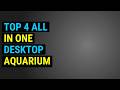 Top 4 All In One Desktop Aquarium | All-In-One Desktop Aquavibe