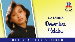 Lia Larissa - Desember Kelabu (Official Lyric Video)