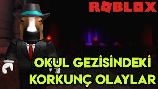 🚌 Okul Gezisinde Başımıza Gelen Korkunç Olaylar 🚌 | Field Trip | Roblox Türkçe