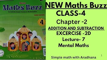 NEW MATHS BUZZ || CLASS 4 || CHAPTER 2||ADDITION and SUBTRACTION || EXERCISE -2D||  MENTAL MATHS