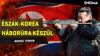 Enigma - Észak-Korea háborúra készül | 2024.06.05.