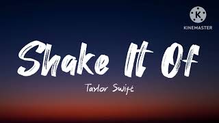 Taylor Swift - Shake It Of (Lyrics)