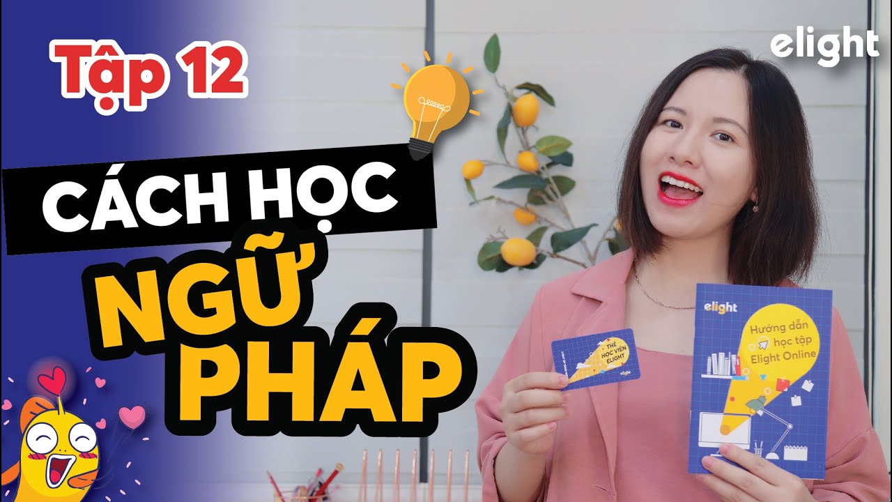 Lộ trình học ngữ pháp tiếng anh | Công Phá NGỮ PHÁP TIẾNG ANH bằng phương pháp này! // PĐTA Ep. 12