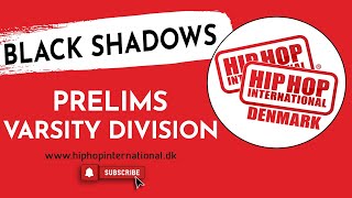 BLACK SHADOWS | 2021 Denmark Hip Hop Dance Championship Varsity Division | Prelims